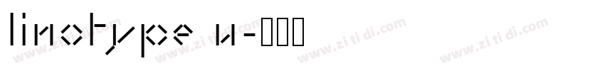 linotype u字体转换 linotype u字体转换